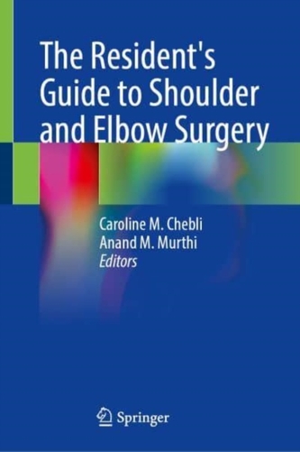 The Resident's Guide to Shoulder and Elbow Surgery