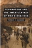 Technology and the American Way of War Since 1945