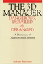 The 3D Manager - Dangerous, Deranged and Derailed