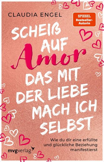 Scheiß auf Amor, das mit der Liebe mach ich selbst