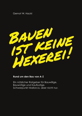 Bauen ist keine Hexerei !