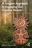 A Jungian Approach to Engaging Our Creative Nature