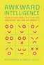 Awkward Intelligence