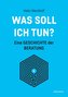 Was soll ich tun?
