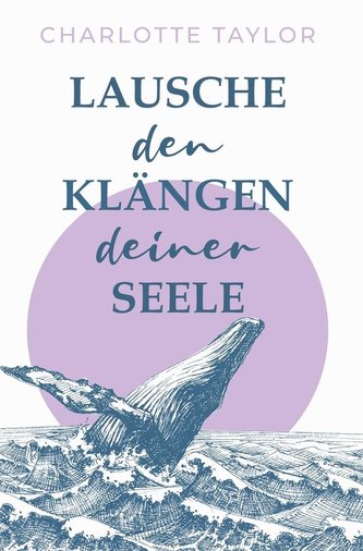 Lausche den Klängen deiner Seele