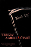 „Tereza“ a Mokrá čtvrť