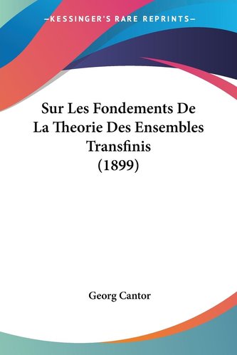 Sur Les Fondements De La Theorie Des Ensembles Transfinis (1899)
