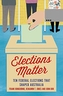 Elections Matter