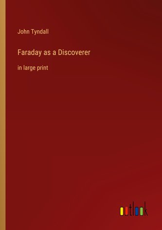 Faraday as a Discoverer