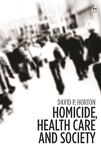 Mental Health Homicide and Society