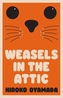 Weasels in the Attic
