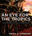 An Eye for the Tropics