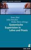Systemische Supervision in Lehre und Praxis