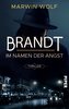 Brandt - Im Namen der Angst