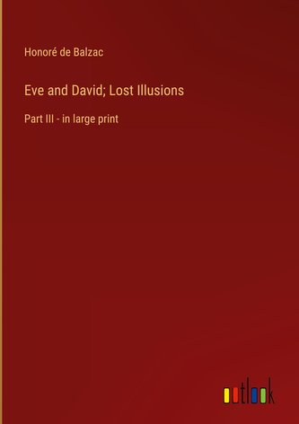 Eve and David; Lost Illusions
