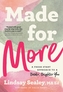 Made for More
