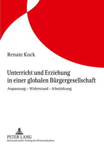 Unterricht und Erziehung in einer globalen Bürgergesellschaft