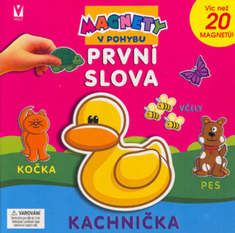 Magnety v pohybu První slova