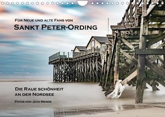 Sankt Peter-Ording: Die raue Schönheit an der Nordsee (Wandkalender 2023 DIN A4 quer)