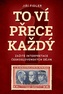 To ví přece každej - Zažité interpretace československých dějin