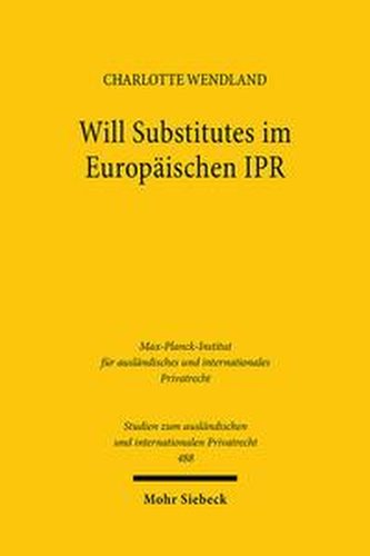 Will Substitutes im Europäischen IPR