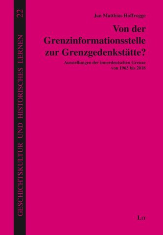 Von der Grenzinformationsstelle zur Grenzgedenkstätte?
