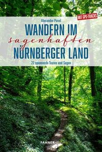 Wandern im sagenhaften Nürnberger Land