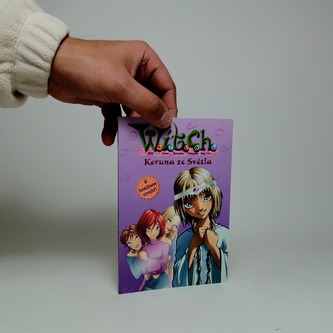 W.I.T.C.H. 11. - Koruna ze Světla