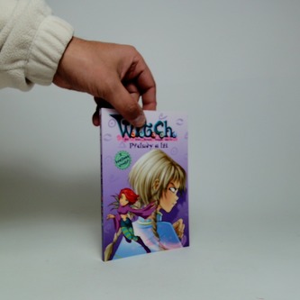 W.I.T.C.H. 6. - Přeludy a lži