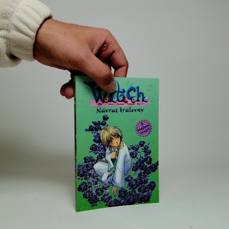 W.I.T.C.H. 12. - Návrat královny