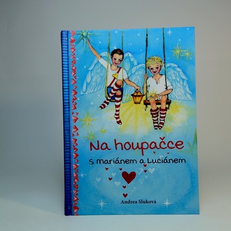 Na houpačce s Mariánem a Luciánem