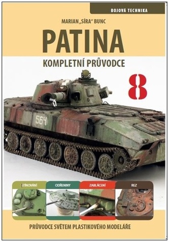 Průvodce světem plastikového modeláře 8 - Patina, kompletní průvodce