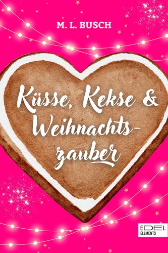 Küsse, Kekse & Weihnachtszauber