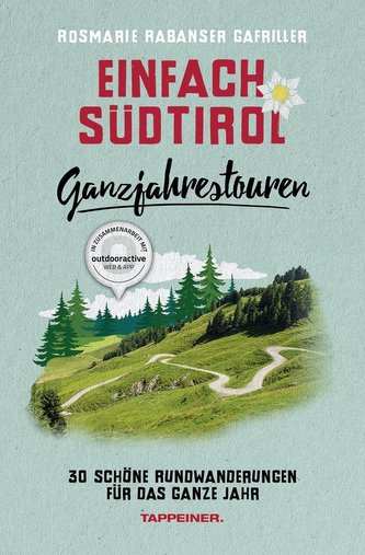 Einfach Südtirol: Ganzjahrestouren