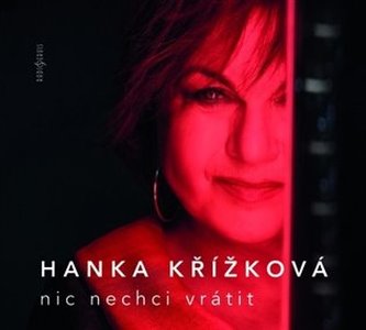 Nic nechci vrátit Nic nechci vrátit