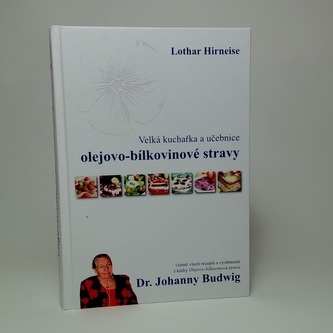 Velká kuchařka a učebnice olejovo-bílkovinové stravy