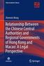 Relationship Between the Chinese Central Authorities and Regional Governments of Hong Kong and Macao: A Legal Perspectiv