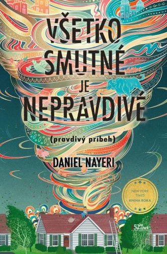 Všetko smutné je nepravdivé (pravdivý príbeh) Všetko smutné je nepravdivé (pravdivý príbeh)