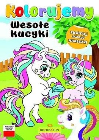 Wesołe kucyki. Kolorujemy