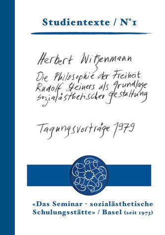 Die Philosophie der Freiheit Rudolf Steiners als Grundlage sozialästhetischer Gestaltung