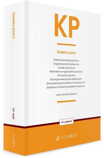 KP. Kodeks pracy oraz ustawy towarzyszące KP. Kodeks pracy oraz ustawy towarzyszące