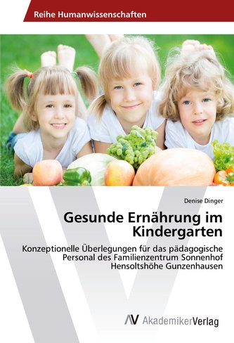 Gesunde Ernährung im Kindergarten