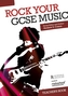 Rock Your GCSE Music - Teacher's Book