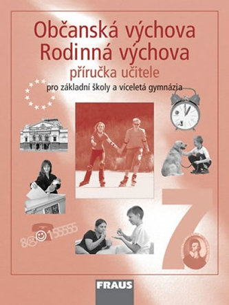 Občanská výchova Rodinná výchova 7 Příručka učitele