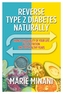 Reverse Type 2 Diabetes Naturally