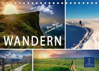 Wandern - die Welt erwartet Dich (Tischkalender 2023 DIN A5 quer)