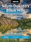Moon South Dakota's Black Hills: With Mount Rushmore & Badlands National Park (Fifth Edition)