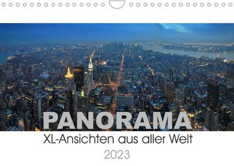 Panorama. XL-Ansichten aus aller Welt (Wandkalender 2023 DIN A4 quer)