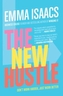 The New Hustle: Don't Work Harder, Just Work Better