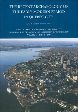 The Recent Archaeology of the Early Modern Period in Quebec City: 2009